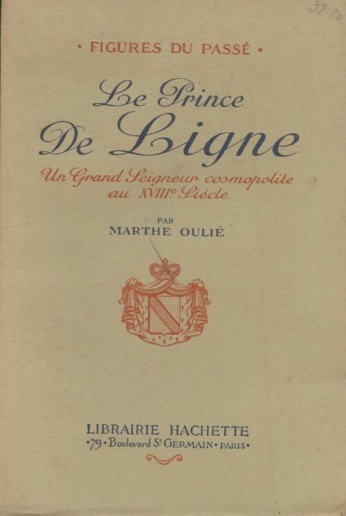 Livrenpoche : Le prince de Ligne - Marthe Oulié - Livre