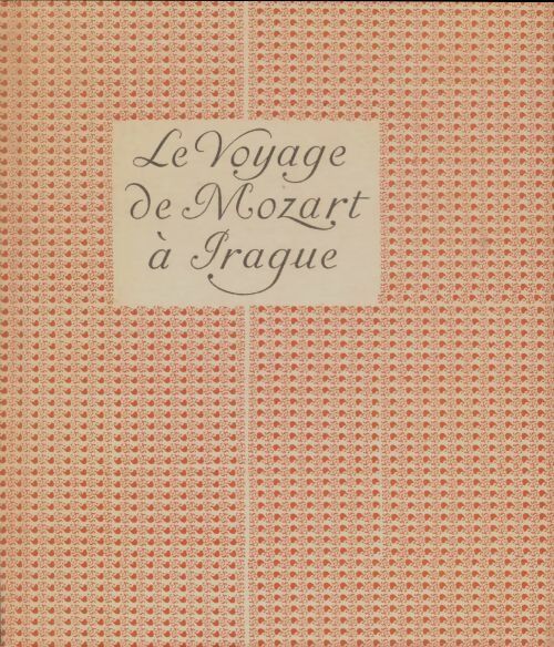 Le Voyage de Mozart à Prague - Eduard Mörike -  Club Français du livre GF - Livre