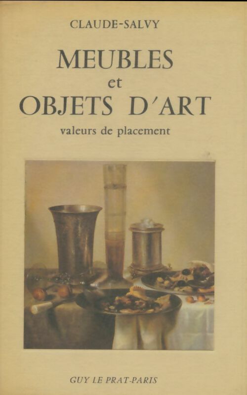 Livrenpoche : Meubles et objets d'art : Valeurs de placement - Claude Salvy - Livre