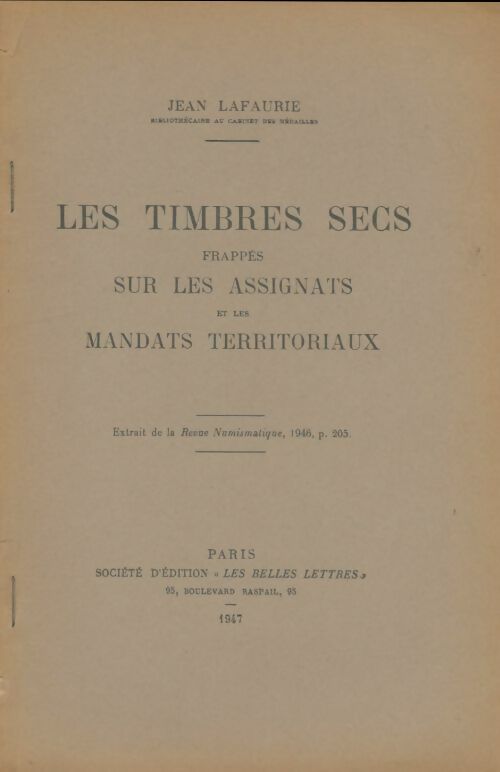 Livrenpoche : Les timbres secs frappés sur les assignats et les mandats territoriaux - Jean Lafaurie - Livre