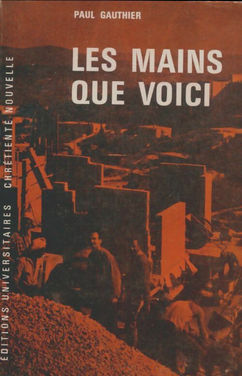 Livrenpoche : Les mains que voici - Paul Gauthier - Livre