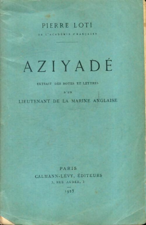 Aziyadé - Pierre Loti -  Bleue - Livre
