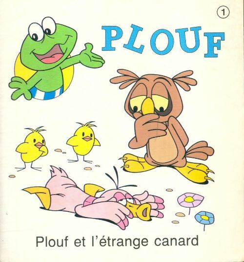 Livrenpoche : Plouf et l'étrange canard - Ray Guido; Gossens - Livre