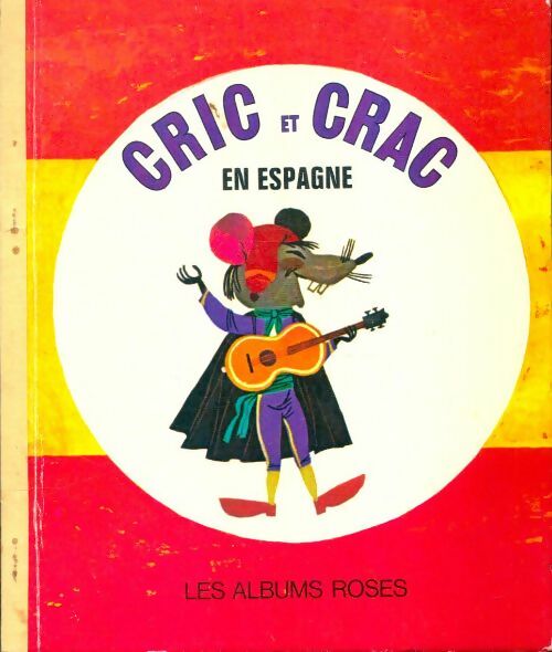 Livrenpoche : Cric et Crac en Espagne - Ivan Claude; Gongalov - Livre