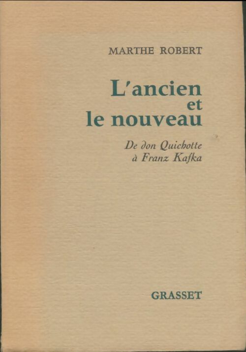 Livrenpoche : L'Ancien et le Nouveau - Marthe Robert - Livre