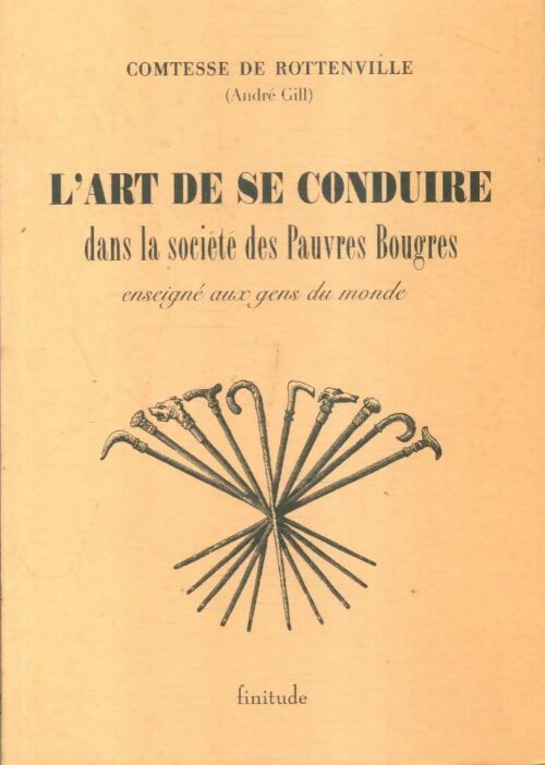 Livrenpoche : L'art de se conduire dans la société des pauvres bougres enseigné aux gens du monde - Comtesse De Rottenville - Livre
