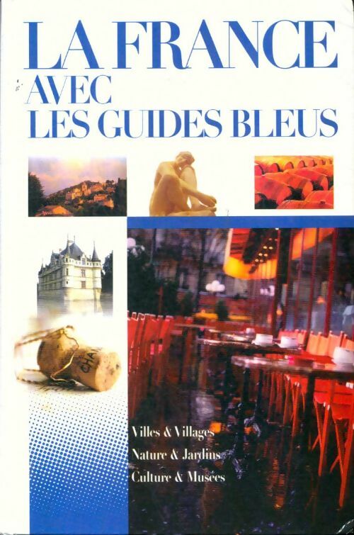 Livrenpoche : La France avec les guides bleus - Collectif - Livre