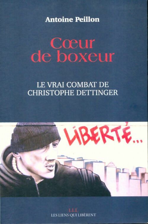 Livrenpoche : Coeur de boxeur - Antoine Peillon - Livre