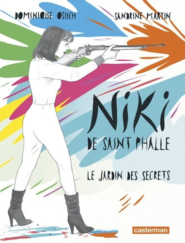 Livrenpoche : Niki de Saint-Phalle : Le jardin des secrets - Dominique OSUCH SANDRINE MARTIN - Livre