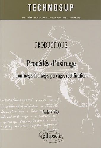 Livrenpoche : Productique Procédés d'Usinage Tournage Fraisage Perçage Rectification Niveau A - Souhir Gara - Livre