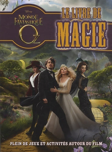 Livrenpoche : Le monde fantastique d'Oz : Le livre de magie - Disney - Livre