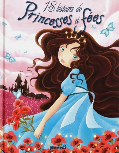 Livrenpoche : 18 histoires de princesses et de fées - Collectif - Livre