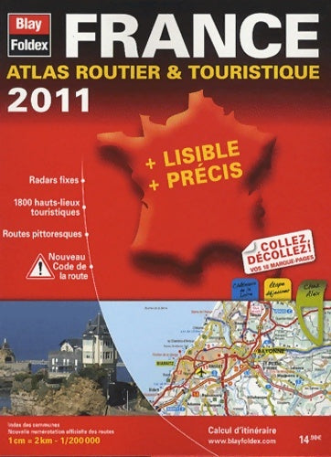 Livrenpoche : 2011 Atlas Routier et Touristique à spirale France - Blay-Foldex - Livre
