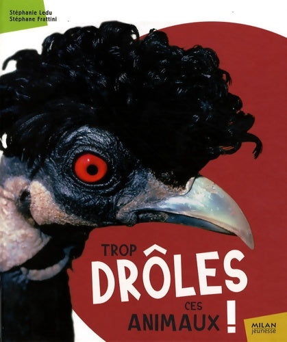 Livrenpoche : Trop drôles ces animaux ! - Stéphanie Ledu - Livre