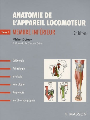 Livrenpoche : Anatomie de l'appareil locomoteur-Tome 1 : Membre inférieur - Michel Dufour - Livre