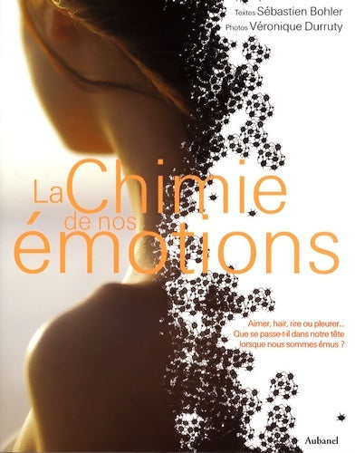 Livrenpoche : La Chimie de nos émotions - Sébastien Bohler - Livre
