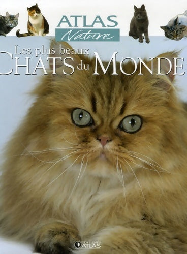 Livrenpoche : Les plus beaux chats du monde - Atlas - Livre