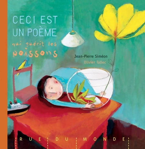 Livrenpoche : Ceci est un poème qui guérit les poissons - Jean-Pierre Siméon - Livre