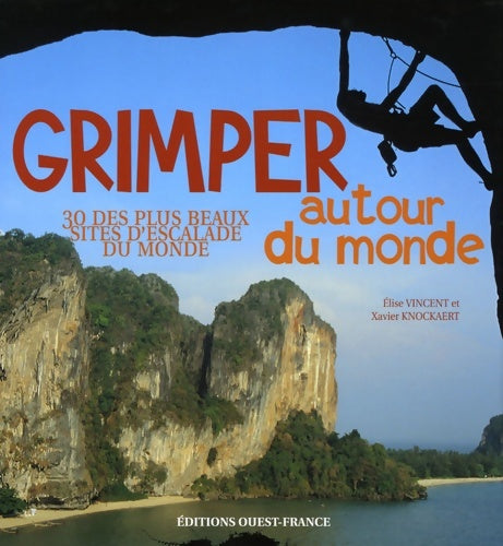 Livrenpoche : Grimper autour du monde - Xavier Knockaert - Livre