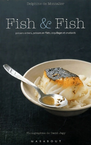 Livrenpoche : Fish and Fish - Delphine De Montalier - Livre