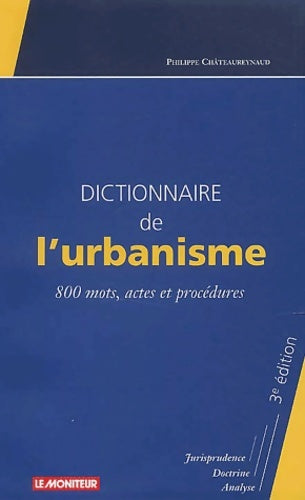 Livrenpoche : Dictionnaire de l'urbanisme - Chateaureynaud - Livre