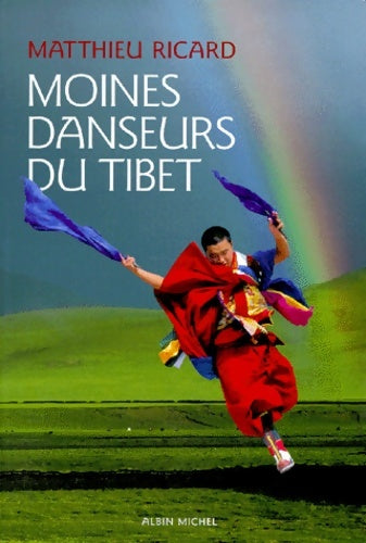 Livrenpoche : Moines danseurs du Tibet - Matthieu Ricard - Livre