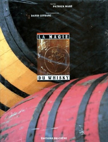 Livrenpoche : La magie du whisky - Patrick Mahé - Livre