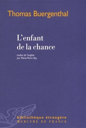 Livrenpoche : L'enfant de la chance - Thomas Buergenthal - Livre