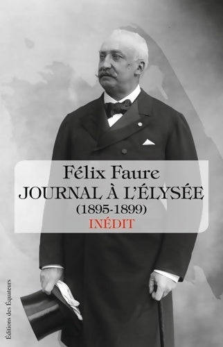Livrenpoche : JOURNAL INEDIT - Felix Faure - Livre