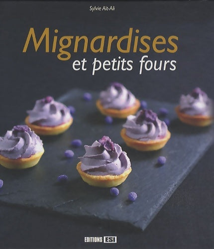 Livrenpoche : Mignardises et petits fours - Sylvie Aït-Ali - Livre