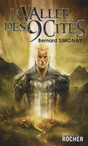 Livrenpoche : La vallée des neuf cités - Bernard Simonay - Livre