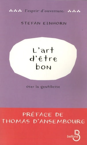 Livrenpoche : L'art d'être bon - Stefan Einhorn - Livre