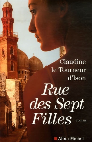 Livrenpoche : Rue des sept filles - Claudine Le Tourneur D'Ison - Livre