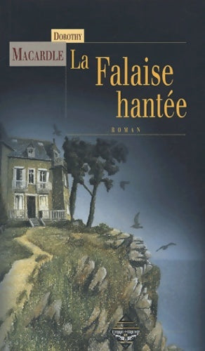 Livrenpoche : La Falaise hantée - Dorothy Macardle - Livre