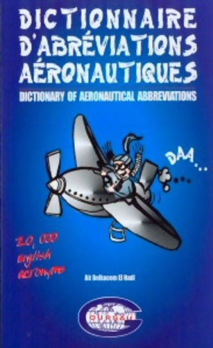 Livrenpoche : Dictionnaire d'abréviations aéronautiques - 20. 000 Acronymes Anglais - Aviation Civile et Militaire - Henri Goursau - Livre