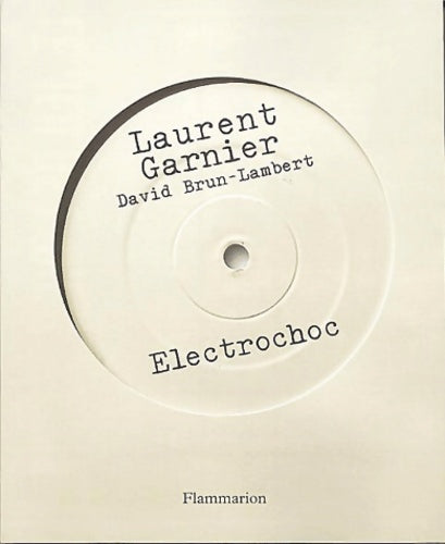 Livrenpoche : Electrochoc - Laurent Garnier - Livre