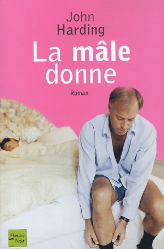 Livrenpoche : La mâle donne - John Harding - Livre