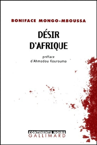 Livrenpoche : Désir d'Afrique - Boniface Mongo-Mboussa - Livre
