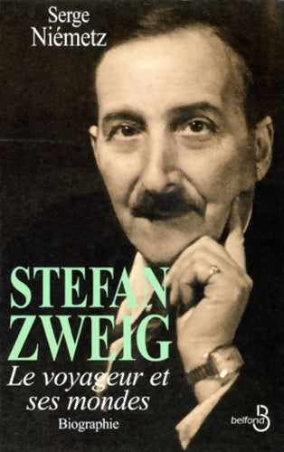 Livrenpoche : Stefan Zweig le voyageur et ses mondes - Serge Niemetz - Livre