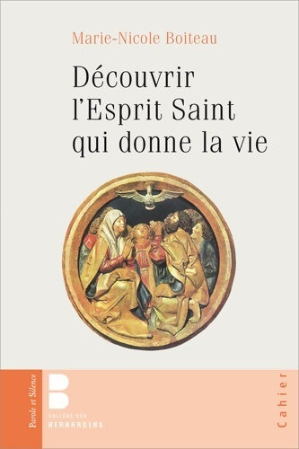 Livrenpoche : Découvrir l' esprit saint qui donne la vie - Boiteau - Livre