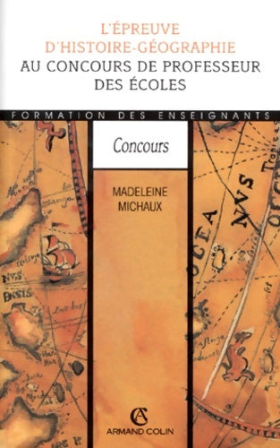 Livrenpoche : L'épreuve D'HIST-GEO CRPE - Madeleine Michaux - Livre