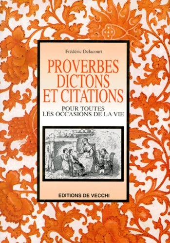 Livrenpoche : Proverbes dictons et citations - Frédéric Delacourt - Livre