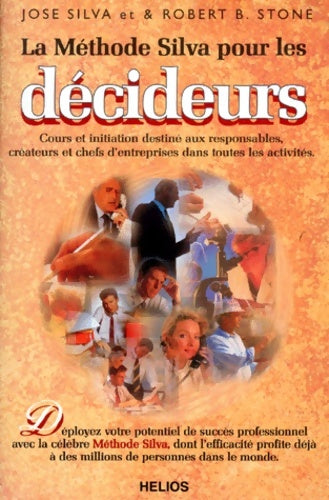 Livrenpoche : La méthode Silva pour les décideurs - José Silva - Livre