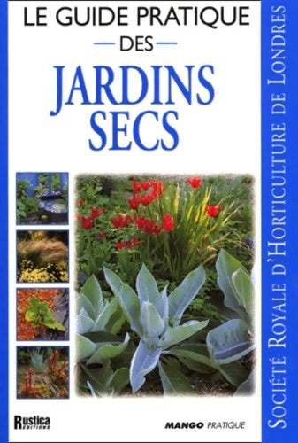 Livrenpoche : Le Guide pratique des jardins secs - Peter Robinson - Livre