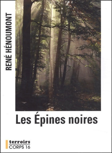 Livrenpoche : Les epines noires - René Henoumont - Livre