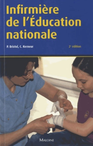 Livrenpoche : infirmiere de l'éducation nationale 2e ed. - P. BRISTOL - C. KERNEUR - Livre