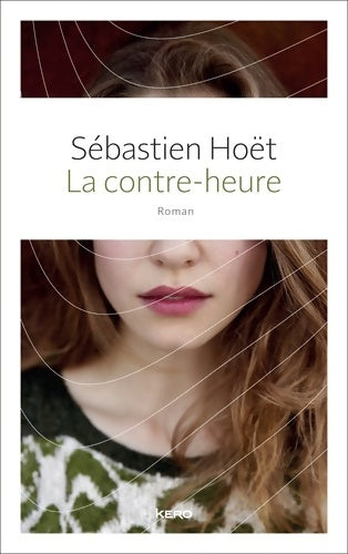 Livrenpoche : LA CONTREHEURE - Sébastien Hoët - Livre