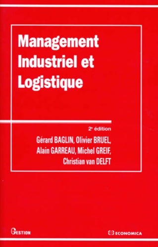 Livrenpoche : Management industriel et logistique - Gérard Baglin - Livre
