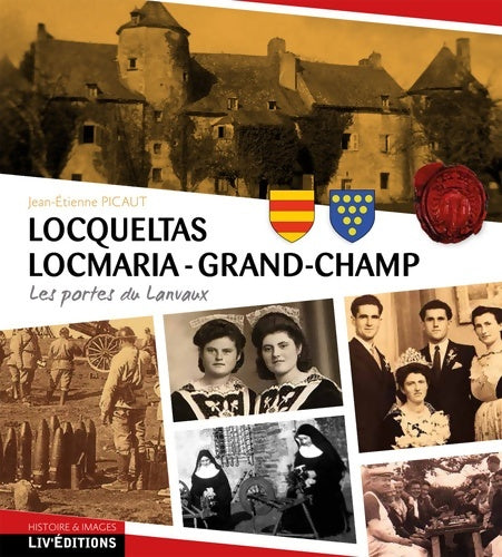 Livrenpoche : Locqueltas - Locmaria - Grand-Champ les portes du Lanvaux - Jean-Etienne  - Livre