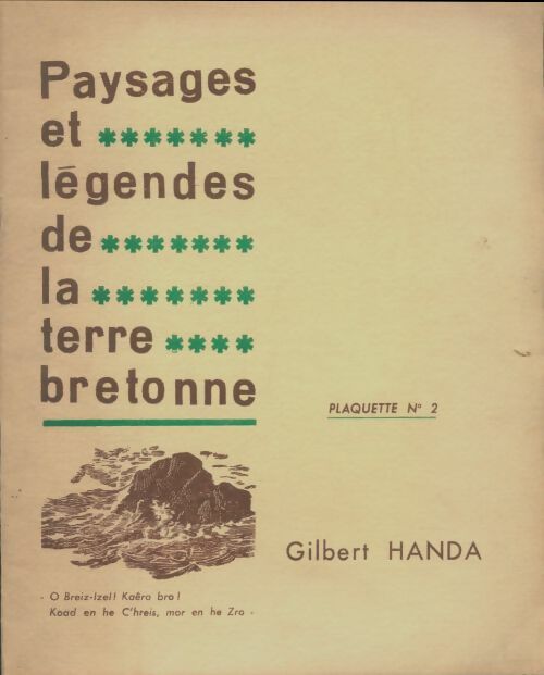 Livrenpoche : Paysages et légendes de la terre bretonne plaquette n°2 - Gilbert Handa - Livre